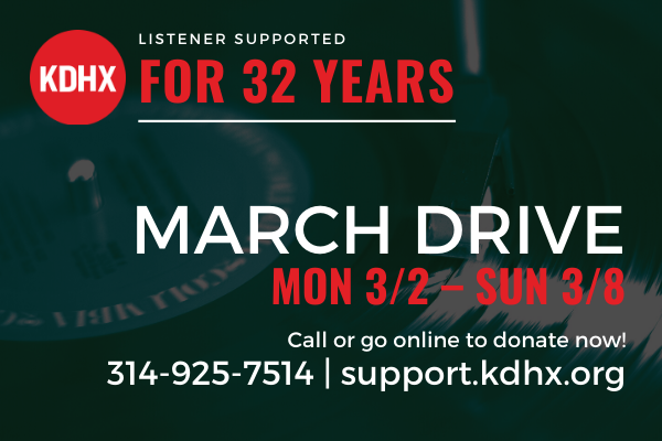 KDHX Drive – Monday, March 2 – Sunday, March 8